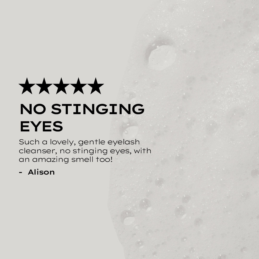 Étape 1 : Nettoyant moussant / Shampoing pour cils